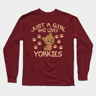 Just a Girl Who Loves Yorkies Long Sleeve T-Shirt